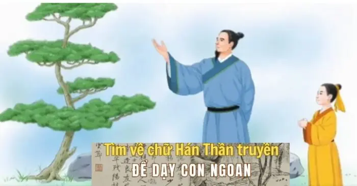 Tìm về chữ Hán “Thần truyền” để thấu hiểu chính mình và dạy con ngoan
